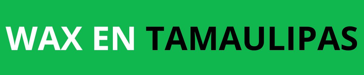 PLUMA DE WAX TAMAULIPAS